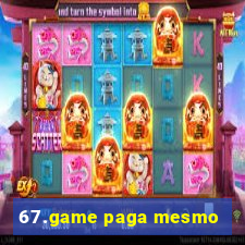 67.game paga mesmo